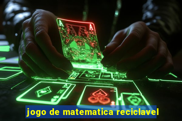 jogo de matematica reciclavel